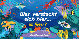 Buchcover Wer versteckt sich hier... im Meer?  | EAN 9783962442453 | ISBN 3-96244-245-6 | ISBN 978-3-96244-245-3