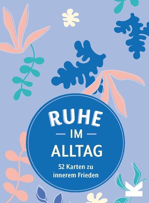 Buchcover Ruhe im Alltag  | EAN 9783962444549 | ISBN 3-96244-454-8 | ISBN 978-3-96244-454-9