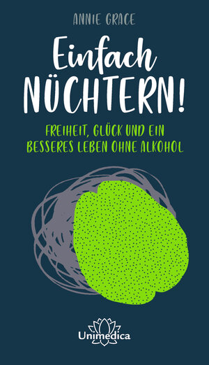 Buchcover Einfach nüchtern! | Annie Grace | EAN 9783962571078 | ISBN 3-96257-107-8 | ISBN 978-3-96257-107-8