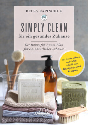 Buchcover Simply Clean für ein gesundes Zuhause | Becky Rapinchuk | EAN 9783962571566 | ISBN 3-96257-156-6 | ISBN 978-3-96257-156-6