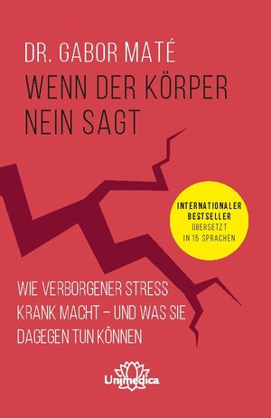 Buchcover Wenn der Körper nein sagt | Gabor Maté | EAN 9783962571740 | ISBN 3-96257-174-4 | ISBN 978-3-96257-174-0