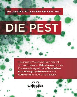 Buchcover Die Pest | Dr. Judy Mikovits | EAN 9783962571917 | ISBN 3-96257-191-4 | ISBN 978-3-96257-191-7