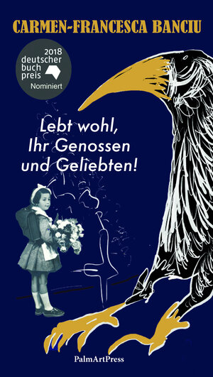 Buchcover Lebt wohl, Ihr Genossen und Geliebten! | Carmen-Francesca Banciu | EAN 9783962580032 | ISBN 3-96258-003-4 | ISBN 978-3-96258-003-2