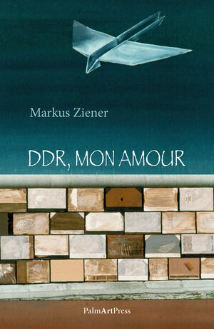 Buchcover DDR, mon amour | Markus Ziener | EAN 9783962580551 | ISBN 3-96258-055-7 | ISBN 978-3-96258-055-1
