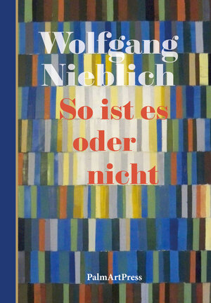Buchcover So ist es oder nicht | Wolfgang Nieblich | EAN 9783962581039 | ISBN 3-96258-103-0 | ISBN 978-3-96258-103-9