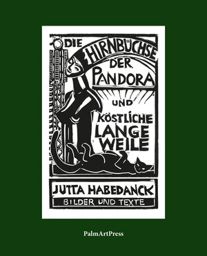 Buchcover Die Hirnbüchse der Pandora | Jutta Habedanck | EAN 9783962581077 | ISBN 3-96258-107-3 | ISBN 978-3-96258-107-7