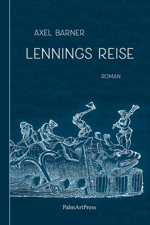 Buchcover Lennings Reise | Axel Barner | EAN 9783962581084 | ISBN 3-96258-108-1 | ISBN 978-3-96258-108-4