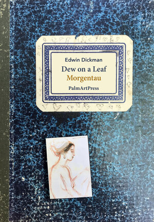 Buchcover Dew on a Leaf | Edwin Dickman | EAN 9783962581251 | ISBN 3-96258-125-1 | ISBN 978-3-96258-125-1