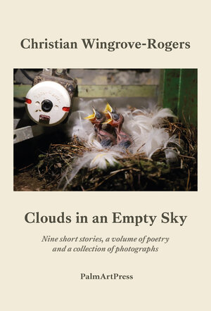 Buchcover Clouds in an Empty Sky | Wingrove-Rogers Christian | EAN 9783962581299 | ISBN 3-96258-129-4 | ISBN 978-3-96258-129-9