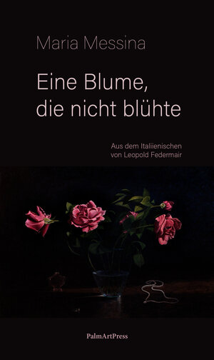 Buchcover Eine Blume, die nicht blühte | Maria Messina | EAN 9783962581879 | ISBN 3-96258-187-1 | ISBN 978-3-96258-187-9