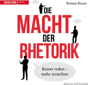 Buchcover Die Macht der Rhetorik | Roman Braun | EAN 9783962671099 | ISBN 3-96267-109-9 | ISBN 978-3-96267-109-9