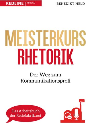 Buchcover Meisterkurs Rhetorik | Benedikt Held | EAN 9783962671440 | ISBN 3-96267-144-7 | ISBN 978-3-96267-144-0