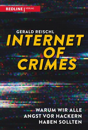 Buchcover Internet of Crimes | Gerald Reischl | EAN 9783962671846 | ISBN 3-96267-184-6 | ISBN 978-3-96267-184-6