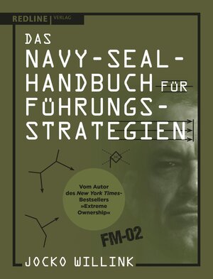 Buchcover Das Navy-Seal-Handbuch für Führungsstrategien | Jocko Willink | EAN 9783962672317 | ISBN 3-96267-231-1 | ISBN 978-3-96267-231-7