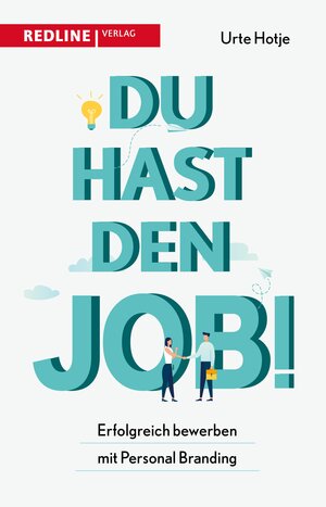 Buchcover Du hast den Job! | Urte Hotje | EAN 9783962673031 | ISBN 3-96267-303-2 | ISBN 978-3-96267-303-1