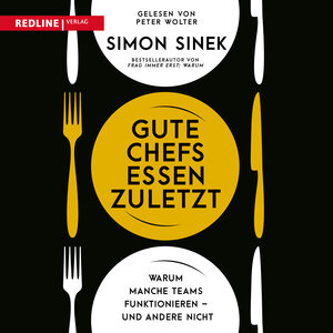 Buchcover Gute Chefs essen zuletzt | Simon Sinek | EAN 9783962673093 | ISBN 3-96267-309-1 | ISBN 978-3-96267-309-3