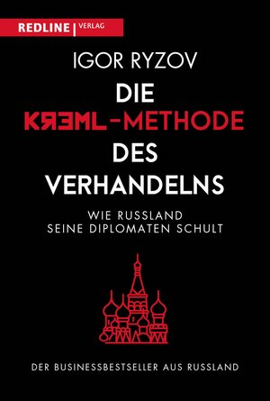Buchcover Die Kreml-Methode des Verhandelns | Igor Ryzov | EAN 9783962673314 | ISBN 3-96267-331-8 | ISBN 978-3-96267-331-4