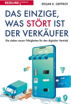 Buchcover Das Einzige, was stört, ist der Verkäufer | Edgar K. Geffroy | EAN 9783962673673 | ISBN 3-96267-367-9 | ISBN 978-3-96267-367-3