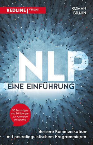 Buchcover NLP – Eine Einführung | Roman Braun | EAN 9783962675066 | ISBN 3-96267-506-X | ISBN 978-3-96267-506-6