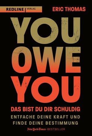 Buchcover You Owe You – das bist du dir schuldig | Eric Thomas | EAN 9783962675233 | ISBN 3-96267-523-X | ISBN 978-3-96267-523-3