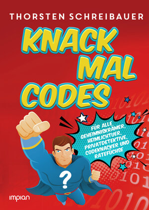Buchcover Knack mal Codes | Thorsten Schreibauer | EAN 9783962690571 | ISBN 3-96269-057-3 | ISBN 978-3-96269-057-1