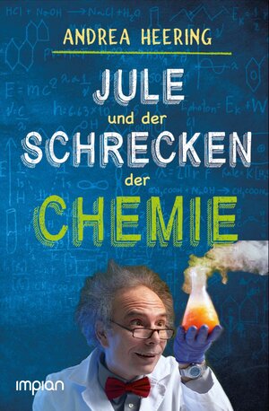 Buchcover Jule und der Schrecken der Chemie | Andrea Heering | EAN 9783962691127 | ISBN 3-96269-112-X | ISBN 978-3-96269-112-7