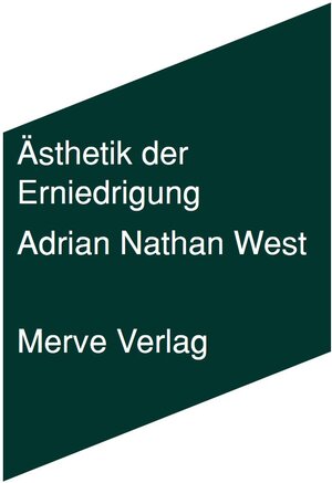 Buchcover Ästhetik der Erniedrigung | Adrian Nathan West | EAN 9783962730109 | ISBN 3-96273-010-9 | ISBN 978-3-96273-010-9