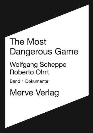 Buchcover The Most Dangerous Game | Wolfgang Scheppe | EAN 9783962730178 | ISBN 3-96273-017-6 | ISBN 978-3-96273-017-8