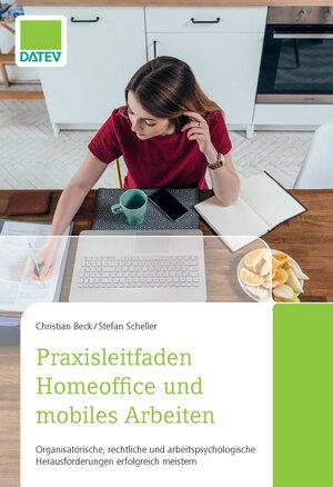 Buchcover Praxisleitfaden Homeoffice und mobiles Arbeiten | Stefan Scheller | EAN 9783962760489 | ISBN 3-96276-048-2 | ISBN 978-3-96276-048-9