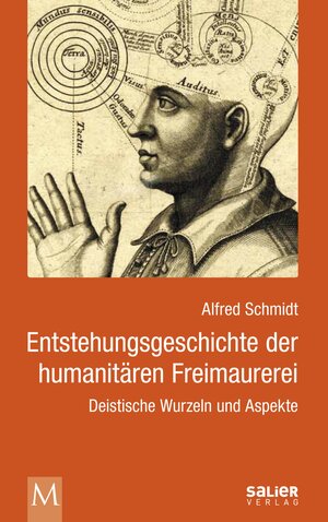 Buchcover Entstehungsgeschichte der humanitären Freimaurerei | Alfred Schmidt | EAN 9783962851484 | ISBN 3-96285-148-8 | ISBN 978-3-96285-148-4