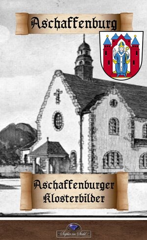 Buchcover Aschaffenburger Klosterbilder  | EAN 9783962860189 | ISBN 3-96286-018-5 | ISBN 978-3-96286-018-9