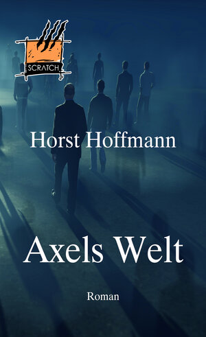 Buchcover Axels Welt | Horst Hoffmann | EAN 9783962860288 | ISBN 3-96286-028-2 | ISBN 978-3-96286-028-8