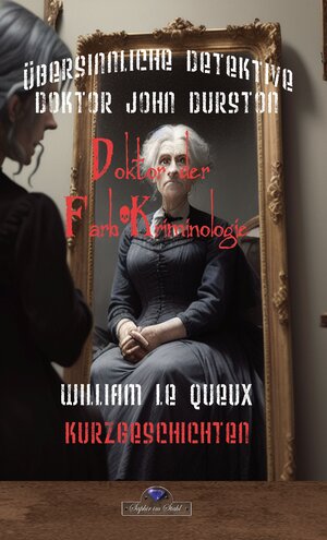Buchcover John Durston - Doktor der Farb-Kriminologie | William Le Queux | EAN 9783962860387 | ISBN 3-96286-038-X | ISBN 978-3-96286-038-7