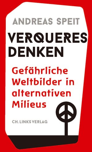 Buchcover Verqueres Denken | Andreas Speit | EAN 9783962891107 | ISBN 3-96289-110-2 | ISBN 978-3-96289-110-7