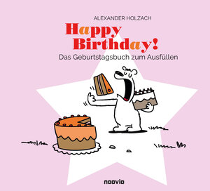 Buchcover Happy Birthday! | Alexander Holzach | EAN 9783962970017 | ISBN 3-96297-001-0 | ISBN 978-3-96297-001-7