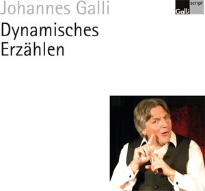 Buchcover Dynamisches Erzählen | Johannes Galli | EAN 9783963000195 | ISBN 3-96300-019-8 | ISBN 978-3-96300-019-5