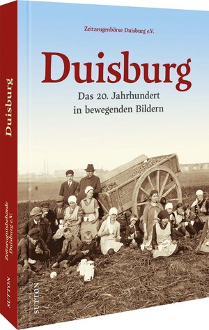 Buchcover Duisburg | Zeitzeugenbörse Duisburg e.V. | EAN 9783963030024 | ISBN 3-96303-002-X | ISBN 978-3-96303-002-4
