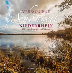Buchcover Verborgene Schönheit Niederrhein | Markus Zabel | EAN 9783963030567 | ISBN 3-96303-056-9 | ISBN 978-3-96303-056-7
