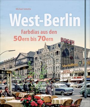 Buchcover West-Berlin | Michael Sobotta | EAN 9783963030673 | ISBN 3-96303-067-4 | ISBN 978-3-96303-067-3