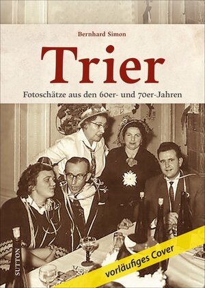 Buchcover Trier | Bernhard Simon | EAN 9783963030963 | ISBN 3-96303-096-8 | ISBN 978-3-96303-096-3