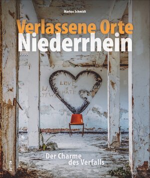 Buchcover Verlassene Orte Niederrhein | Markus Zabel | EAN 9783963031403 | ISBN 3-96303-140-9 | ISBN 978-3-96303-140-3