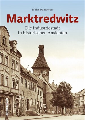 Buchcover Marktredwitz | Tobias Damberger | EAN 9783963031816 | ISBN 3-96303-181-6 | ISBN 978-3-96303-181-6