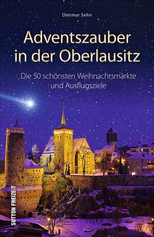 Buchcover Adventszauber in der Oberlausitz | Dietmar Sehn | EAN 9783963032097 | ISBN 3-96303-209-X | ISBN 978-3-96303-209-7