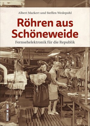 Buchcover Röhren aus Schöneweide | Albert Markert | EAN 9783963032264 | ISBN 3-96303-226-X | ISBN 978-3-96303-226-4