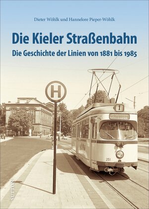 Buchcover Die Kieler Straßenbahn | Dieter Wöhlk | EAN 9783963032431 | ISBN 3-96303-243-X | ISBN 978-3-96303-243-1