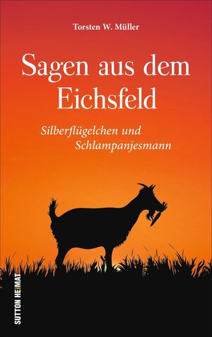 Buchcover Sagen aus dem Eichsfeld | Torsten W. Müller | EAN 9783963032554 | ISBN 3-96303-255-3 | ISBN 978-3-96303-255-4