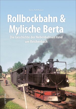 Buchcover Rollbockbahn und Mylische Berta | Gero Fehlhauer | EAN 9783963032929 | ISBN 3-96303-292-8 | ISBN 978-3-96303-292-9