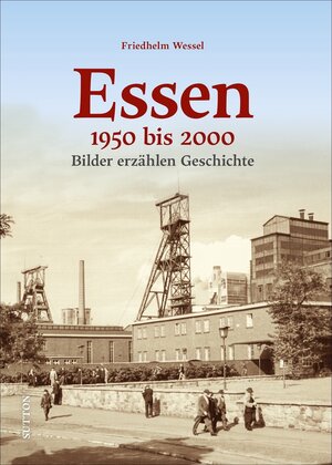 Buchcover Essen 1950-2000 | Friedhelm Wessel | EAN 9783963033063 | ISBN 3-96303-306-1 | ISBN 978-3-96303-306-3