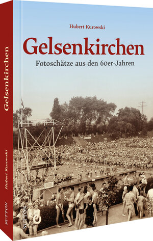 Buchcover Gelsenkirchen | Hubert Kurowski | EAN 9783963033124 | ISBN 3-96303-312-6 | ISBN 978-3-96303-312-4