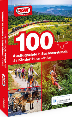 Buchcover 100 Ausflugsziele in Sachsen-Anhalt, die Kinder lieben werden | Axel Schröder | EAN 9783963033247 | ISBN 3-96303-324-X | ISBN 978-3-96303-324-7